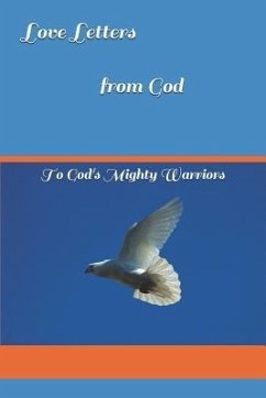 Love Letters from God: To God's Mighty Warriors - Heflin, Theresa