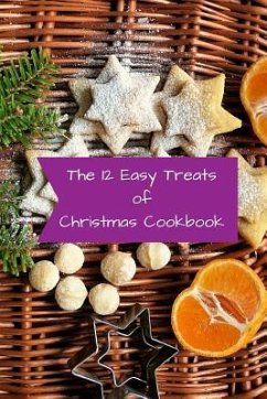 The 12 Easy Treats of Christmas Cookbook - Books, Spudthedog