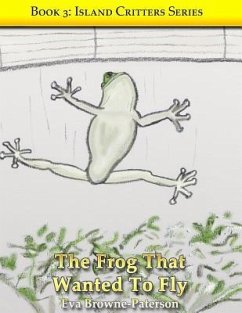 The Frog That Wanted To Fly - Browne-Paterson, Eva