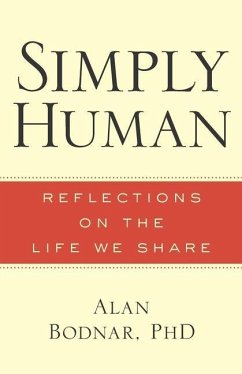 Simply Human: Reflections on the Life We Share - Bodnar, Alan