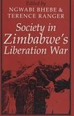 Society in Zimbabwe's Liberation War