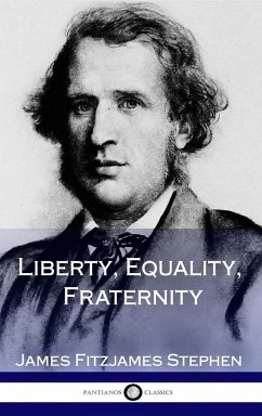 Liberty, Equality, Fraternity (Hardcover) - Stephen, James Fitzjames
