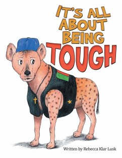 It's All About Being Tough - Lusk, Rebecca Klar