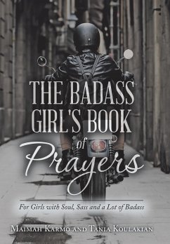 The Badass Girl's Book of Prayers - Karmo, Maimah; Koulakian, Tania
