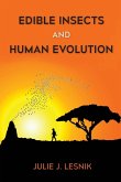 Edible Insects and Human Evolution Edible Insects and Human Evolution