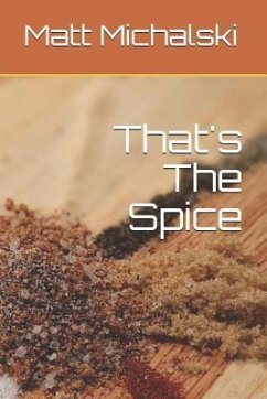 That's The Spice - Michalski, Matt