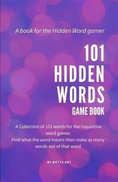 101 Hidden Words Game Book: 101 Pages of Hidden Word Games for the Inquisitive Mind - Art, Metta