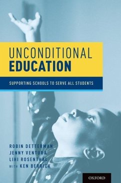 Unconditional Education - Detterman, Robin; Ventura, Jenny; Rosenthal, Lihi; Berrick, Ken