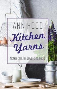 Kitchen Yarns - Hood, Ann