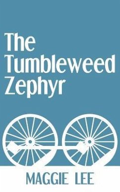 The Tumbleweed Zephyr - Lee, Maggie