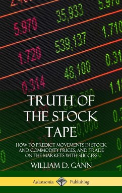 Truth of the Stock Tape - Gann, William D.