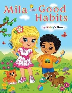 Mila and Good Habits: How to Be Neat and Healthy - Kiddy's Group