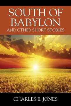 South of Babylon - Jones, Charles E