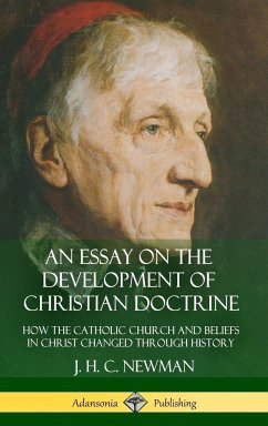 An Essay on the Development of Christian Doctrine - Newman, J. H. C.