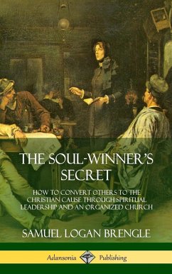 The Soul-Winner's Secret - Brengle, Samuel Logan