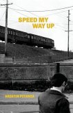 Speed My Way Up: Selected Stories