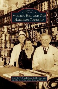 Mullica Hill and Old Harrison Township - Turk, James F.; Heritage, Karen E.