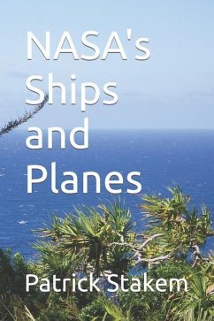 NASA's Ships and Planes - Stakem, Patrick