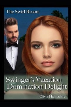 The Swirl Resort Swinger's Vacation: Domination Delight - Hampshire, Olivia