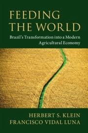 Feeding the World - Klein, Herbert S; Luna, Francisco Vidal