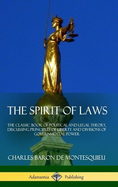 The Spirit of Laws - Montesquieu, Charles Baron de