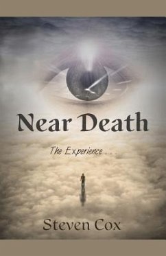 Near Death: The Experience,,, - Cox, Steven