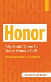 Why Should I Honor My Man or Woman of God? Honoring What God Honors