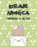 Dear Monica, Chronicles of My Life: A Girl's Thoughts