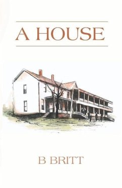 A House: Volume 1 - Britt, B.