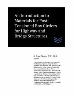 An Introduction to Materials for Post-Tensioned Box Girders for Highway and Bridge Structures - Guyer, J. Paul