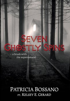 Seven Ghostly Spins - Bossano, Patricia; Gerard, Kelsey E.