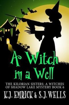 A Witch in a Well - Wells, S. J.; Emrick, K. J.