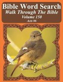 Bible Word Search Walk Through The Bible Volume 150: Acts #6 Extra Large Print