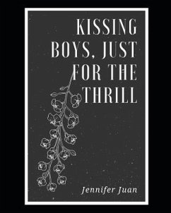 Kissing Boys, Just for the Thrill - Juan, Jennifer