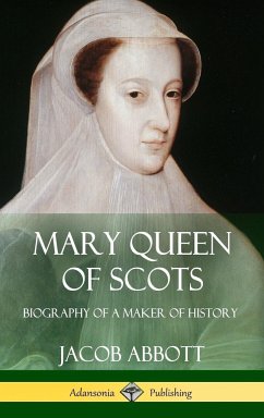 Mary Queen of Scots - Abbott, Jacob