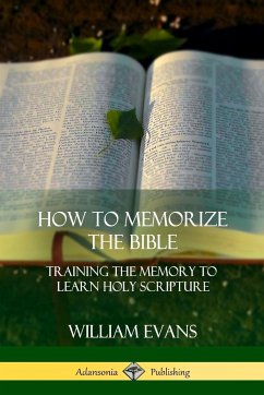 How to Memorize the Bible - Evans, William