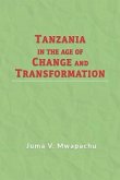 Tanzania in the Age of Change and Transformation