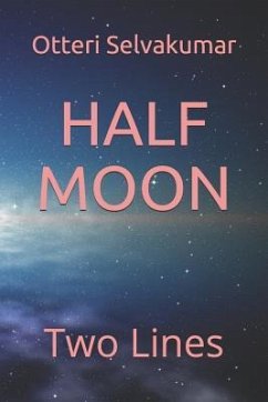 Half Moon: Two Lines - Selvakumar, Otteri