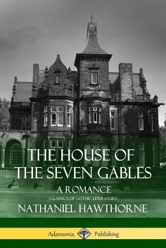 The House of the Seven Gables - Hawthorne, Nathaniel