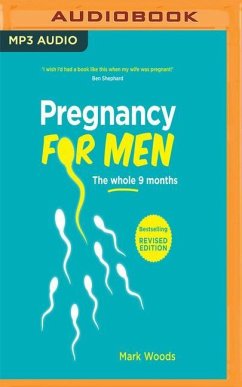 Pregnancy for Men - Woods, Mark