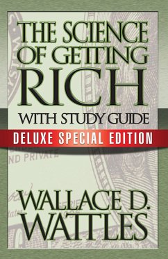 The Science of Getting Rich with Study Guide - Wattles, Wallace D.