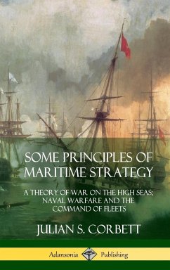 Some Principles of Maritime Strategy - Corbett, Julian S.
