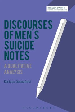 Discourses of Men's Suicide Notes - Galasinski, Dariusz Discourses of Men's Suicide Notes - Galasinski, Dariusz