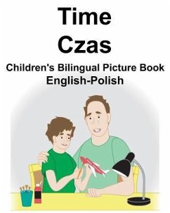 English-Polish Time/Czas Children's Bilingual Picture Book - Carlson, Richard