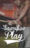 A Sacrifice Play