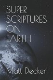 Super Scriptures on Earth