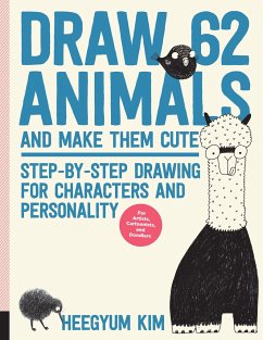 Draw 62 Animals and Make Them Cute - Kim, Heegyum