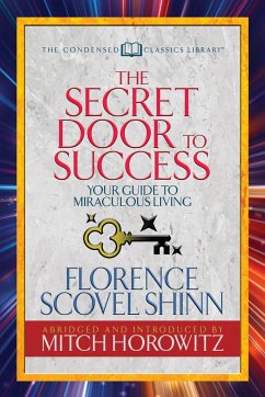 The Secret Door to Success (Condensed Classics) - Shinn, Florence Scovel; Horowitz, Mitch