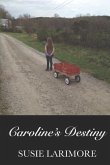 Caroline's Destiny