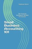 Small Business Accounting 101: The Financial Intelligence Needed for Success